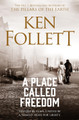 A Place Called Freedom by Ken Follett