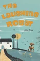 The Laughing Robot Julia Ross 9781914390333