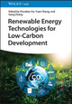 Renewable Energy Technologies for Low-Carbon Development Chunbao Du 9783527352524