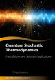 Quantum Stochastic Thermodynamics: Foundations and Selected Applications Philipp Strasberg 9780198931584