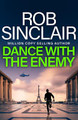 Dance with the Enemy Rob Sinclair 9781836037323