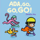 Ada, Go, Go, Go! Daishu Ma 9781529517408