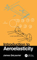 Introduction to Aeroelasticity James DeLaurier 9781032709062