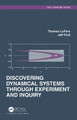 Discovering Dynamical Systems Through Experiment and Inquiry Thomas Lofaro 9780367713768