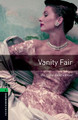 Oxford Bookworms Library: Level 6:: Vanity Fair by William Thackeray