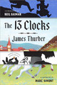 The 13 Clocks: (penguin Classics Deluxe Edition) by James Thurber
