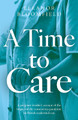 A Time to Care Eleanor Bloomfield 9781835740569
