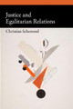 Justice and Egalitarian Relations by Christian Schemmel