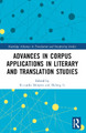Advances in Corpus Applications in Literary and Translation Studies Riccardo Moratto 9781032287409