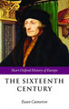 The Sixteenth Century by Professor Euan Cameron