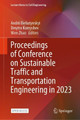 Proceedings of Conference on Sustainable Traffic and Transportation Engineering in 2023 Andrii Bieliatynskyi 9789819758135