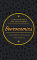 Beeronomics: How Beer Explains the World by Johan Swinnen
