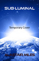 Sub-Luminal Alastair Miles 9781963832068