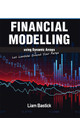 Financial Modelling Using Dynamic Arrays: Let Lambdas Extend Your Range Liam Bastick 9781615470877