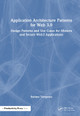 Application Architecture Patterns for Web 3.0: Design Patterns and Use Cases for Modern and Secure Web3 Applications Stefano Tempesta 9781032794310