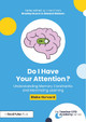 Do I Have Your Attention? Understanding Memory Constraints and Maximizing Learning Blake Harvard 9781032750279