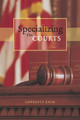 Specializing the Courts by Lawrence Baum