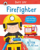 Busy Day: Firefighter: An action play book by Dan Green