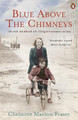 Blue Above the Chimneys by Christine Marion Fraser