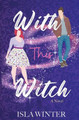 With This Witch by Isla Winter 9781738051908