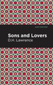 Sons and Lovers by D. H. Lawrence 9781513205304