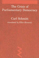 The Crisis of Parliamentary Democracy by Carl Schmitt