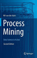 Process Mining: Data Science in Action by Wil Van der Aalst 9783662498507