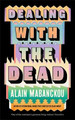 Dealing with the Dead Alain Mabanckou 9781800817708