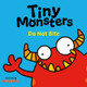 Tiny Monsters Don't Bite Flossy and Jim 9781802635690