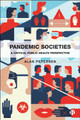 Pandemic Societies Alan Petersen 9781529220360