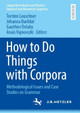 How to Do Things with Corpora: Methodological Issues and Case Studies on Grammar Torsten Leuschner 9783662696897