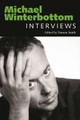Michael Winterbottom: Interviews by Damon Smith 9781496858023
