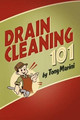Drain Cleaning 101 by Tony Marini 9781478719359