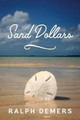 Sand Dollars by Ralph DeMers 9781478724308