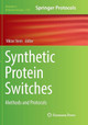 Synthetic Protein Switches: Methods and Protocols by Viktor Stein 9781493983452