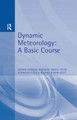 Dynamic Meteorology: A Basic Course by Adrian H. Gordon