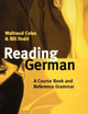 Reading German: A Course Book and Reference Grammar by Waltraud Coles 9780198700203