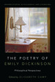 The Poetry of Emily Dickinson: Philosophical Perspectives by Elisabeth Camp 9780190651206