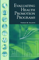 Evaluating Health Promotion Programs by Thomas W. Valente 9780195141764