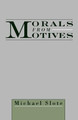 Morals from Motives by Michael Slote 9780195170207