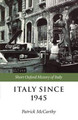 Italy Since 1945 by Patrick McCarthy 9780198731696