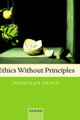 Ethics Without Principles by Jonathan Dancy 9780199270026