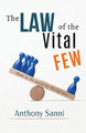 The Law of The Vital Few: How to do more by doing less by Anthony Sanni 9780228826200