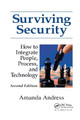 Surviving Security: How to Integrate People, Process, and Technology Amanda Andress 9780367394714