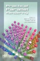 Practical Parallel Rendering by Alan Chalmers