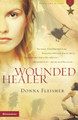 Wounded Healer by Donna Fleisher 9780310263944