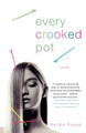 Every Crooked Pot by Renee Rosen 9780312365431