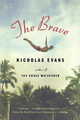 The Brave by Nicholas Evans 9780316033770