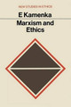 Marxism and Ethics by Eugene Kamenka 9780333088647