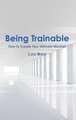 Being Trainable by Luis Moro 9780359340071